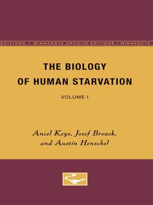 cover image of The Biology of Human Starvation, Volume 1